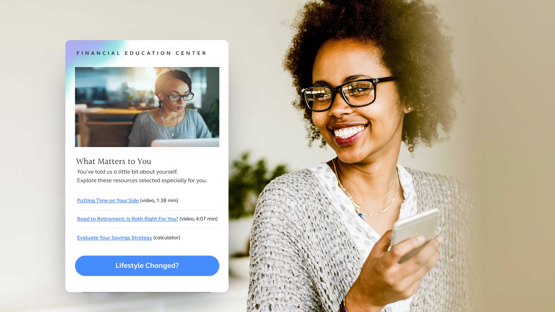 Flexible plans for multiple financial situations. It’s never too early to prepare.
